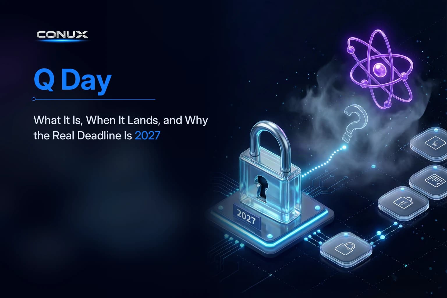 Q Day: What It Is, When It Lands, and Why the Real Deadline Is 2027