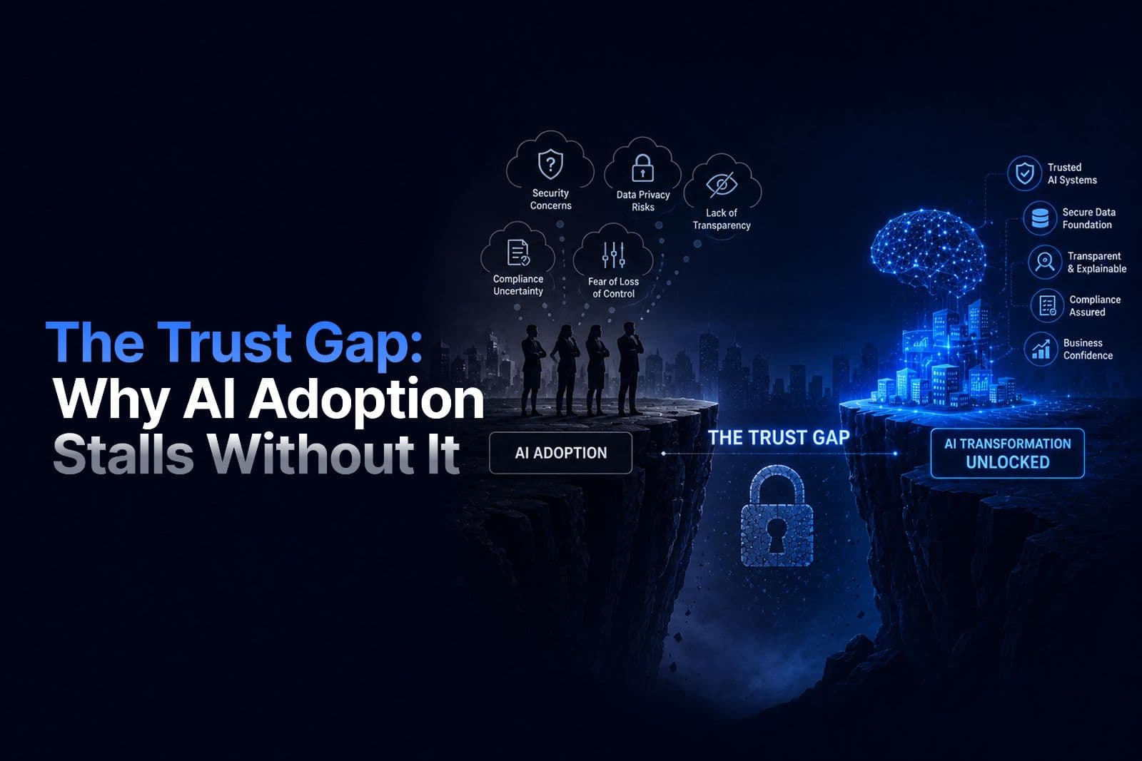 The Trust Gap: Why AI Adoption Stalls Without It